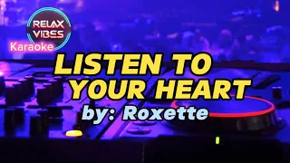 Listen To Your Heart - Roxette (Karaoke) 🎤