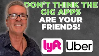 Don't Ever Think That Uber, Lyft, DoorDash Or Grubhub Are Your Friends!