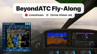 ⏪ Replay: BeyondATC Basics / Group Flight / Cirrus SF50 Vision Jet / Microsoft Flight Simulator