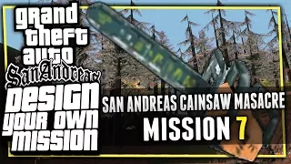 AT LAST | San Andreas Cainsaw Masacre - Mission 7 (GTA San Andreas DYOM)