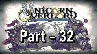 Unicorn Overlord - No Spoilers - Episode 32