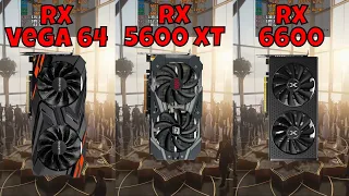 RX Vega 64 vs RX 5600 XT vs RX 6600 (In 10 Games)