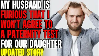 My Husband Is Furious I Won't Agree To A Paternity Test r/Relationships