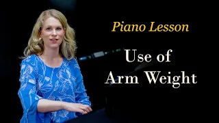 Piano technique: use of arm weight - play piano with ease