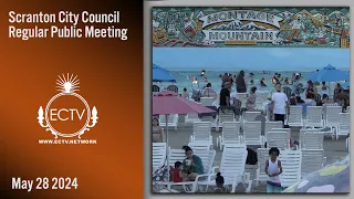 Scranton City Council Public Meeting 5-28-24