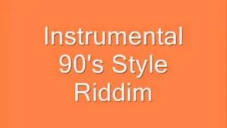 Instrumental (90's Style Riddim)