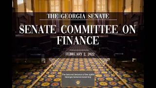 Senate Committee on Finance - 2/2/2022