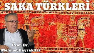 SAKA TÜRKLERİ / (İnsanlığın Ataları) / Prof. Dr. Mehmet Bayrakdar