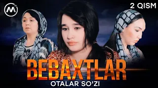 Otalar so'zi - Bebaxtlar | Оталар сузи - Бебахтлар (2 QISM)