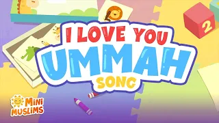 Muslim Songs For Kids | I Love You Ummah Song ☀️ MiniMuslims