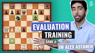 Are you able to evaluate this Chess Position? | Training Lesson | Improver Level | IM Alex Astaneh