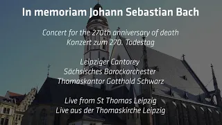 IN MEMORIAM J.S. BACH - Live from St Thomas, Leipzig