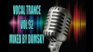 VOCAL TRANCE VOL 92   mixed by domsky