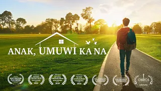 Tagalog Full Christian Movie | "Anak, Umuwi Ka Na!" | True Story of a Boy's Return to God