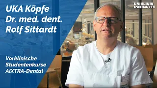 UKA Köpfe - Dr. med. dent. Rolf Sittardt, AIXTRA-Dental