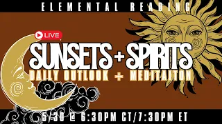 SUNSETS + SPIRITS| MAY 30TH