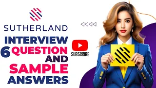 Sutherland hiring team six interview questions and Perfect Sample answers