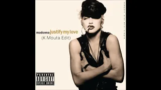Madonna - Justify My Love (K Mouta Edit)