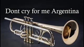 Don´t cry for me Argentina (Trumpet)