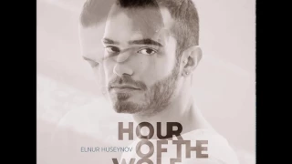 2015 Elnur Huseynov - Hour Of The Wolf