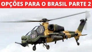 PARTE 2: QUAL O MELHOR HELICÓPTERO DE ATAQUE PARA O EXÉRCITO BRASILEIRO?