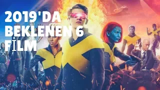 2019'Da Beklenen 6 Film (Tavsiye Ettiğim Filmler)