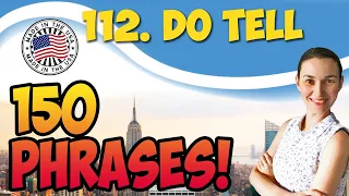 #112 Do tell 💬 150 английских фраз и идиом | OK English