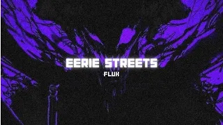 Phonk Song | EERIE STREETS - Flux  #phonk #phonkmusic #music #bestphonk