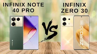 Infinix Note 40 Pro VS Infinix Zero 30 || Complete Detailed🔥🤩