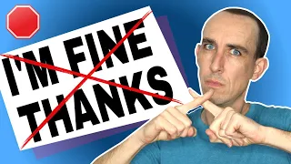 ❌ Stop Saying I‘M FINE THANKS! 10 Alternatives to Sounds More Native