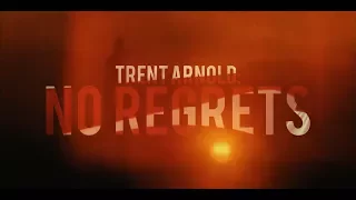 Trent Arnold: No Regrets | Full Documentary