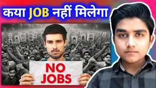 India Needs Jobs | Reality Of Unemployment Crisis | job vs youtube | job vs online job Dhruv Rathee