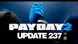 Просто Payday 2 Краткий обзор обновления 237. Payday 2 в Epic Games.