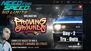 SE - PROViNG GROUNDS [SK1LLMAST3RS] | Day - 2 [ Try - Outs ] | CHEVROLET Camaro SS [1967] | NFSNL