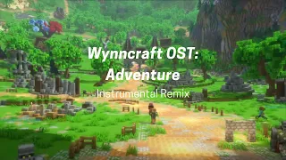 Wynncraft OST - Adventure (Instrumental Remix)