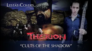 Therion - Cults Of The Shadow (Cover by Lestat)