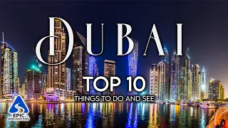 DUBAI: Top 10 Things To Do and See | Travel Guide