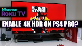 How to Enable PS4 Pro 4K HDR GAMING ON Hisense Roku TV | R50B7120UK