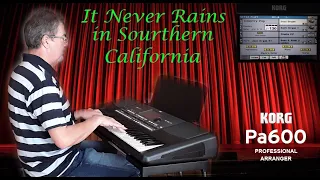 It Never Rains in Sourthern California - Korg PA600