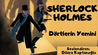 Sherlock Holmes - Dörtlerin Yemini - Sir Arthur Conan Doyle - Sesli Kitap