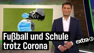 Lockerungen: Bundesliga und Schulen | extra 3 | NDR