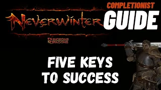 Five Keys to Success Neverwinter completionist guide