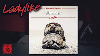 LADYLIKE - Slow Sex