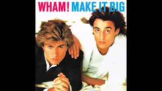 Everything She Wants | Wham! | Make It Big | 1984 Columbia LP