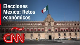 Los desafíos económicos de México que podrían enfrentar Sheinbaum, Gálvez o Máynez