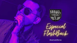 Samuel Farias - Especial Flashback / Ao Vivo / Rod Stewart, Roxette, The Police, Alan Jackson, Elvis