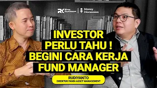 Investor Perlu Tahu ! Begini Cara Kerja Fund Manager (with Rudiyanto)