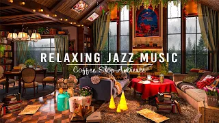 Relaxing Jazz Instrumental Music for Work,Studying ☕ Winter Jazz Music & Warm Cafe Shop Atmosphere