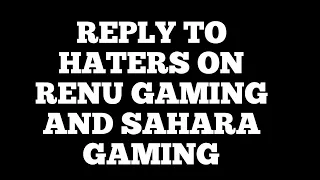 Renu gaming reply to haters /god teaching /Renu gaming