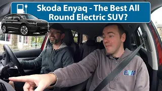 Skoda Enyaq - The Best All-Round Electric SUV???
